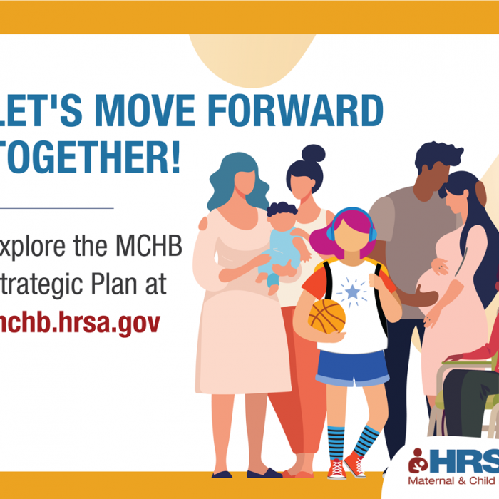 HRSA’s Maternal and Child Health Bureau (MCHB)